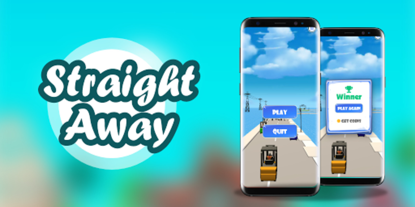 Straight Away