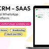 WhatsCRM - Chatbot, Flow Builder, API Access, WhatsApp CRM SAAS System